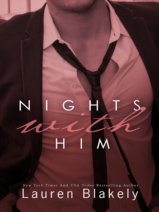 Title details for Nights With Him by Lauren Blakely - Available